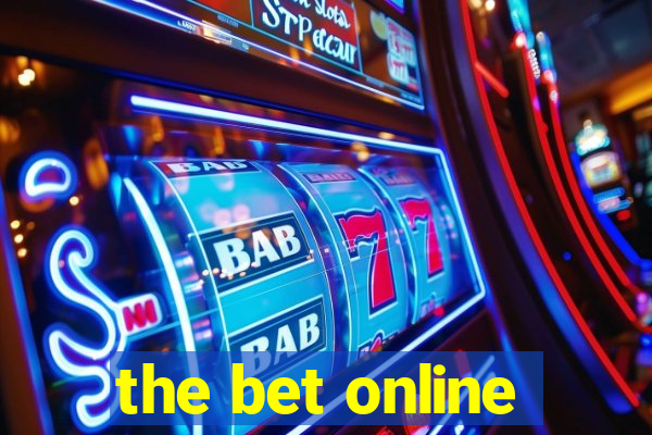 the bet online