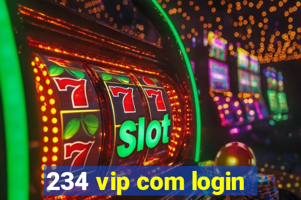 234 vip com login