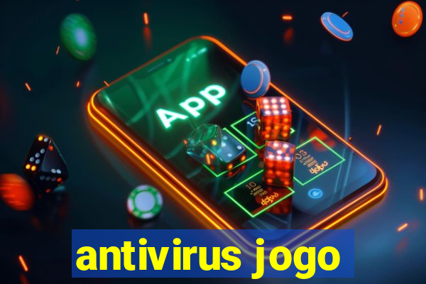 antivirus jogo