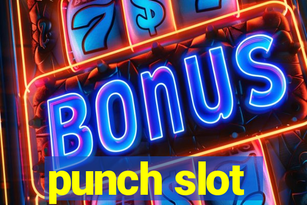 punch slot