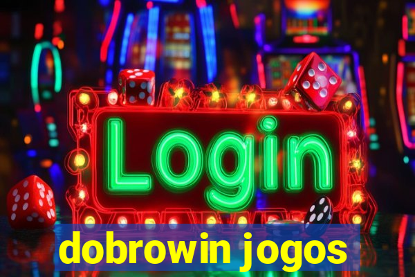 dobrowin jogos