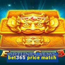 bet365 price match