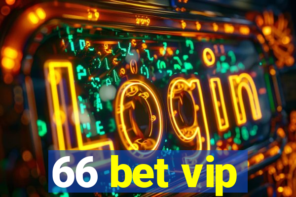 66 bet vip