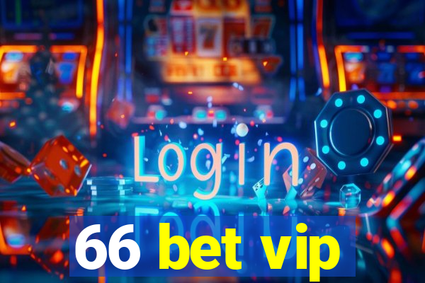 66 bet vip