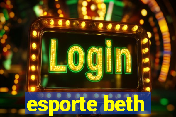 esporte beth