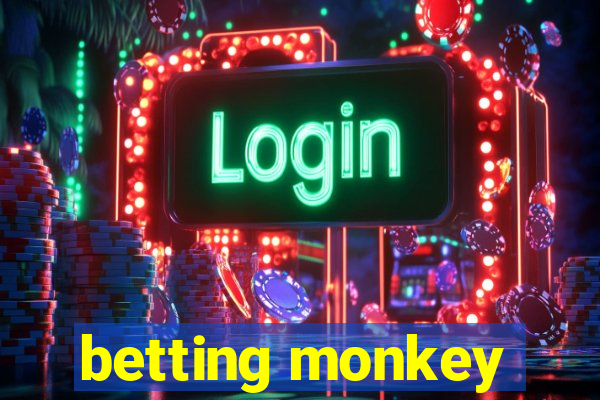 betting monkey