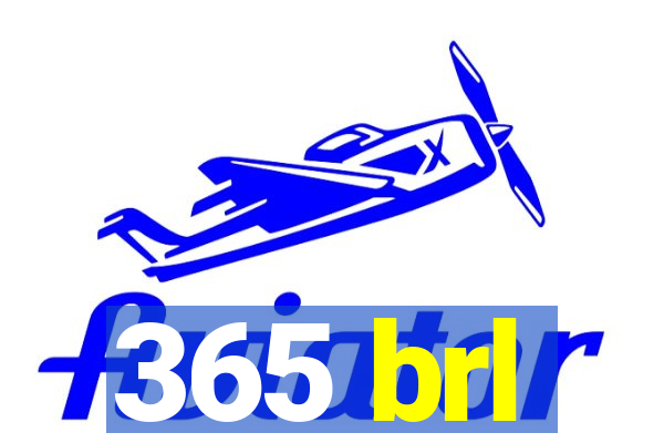 365 brl