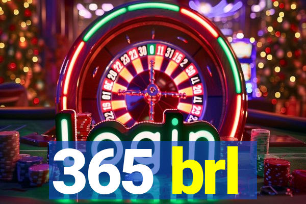 365 brl