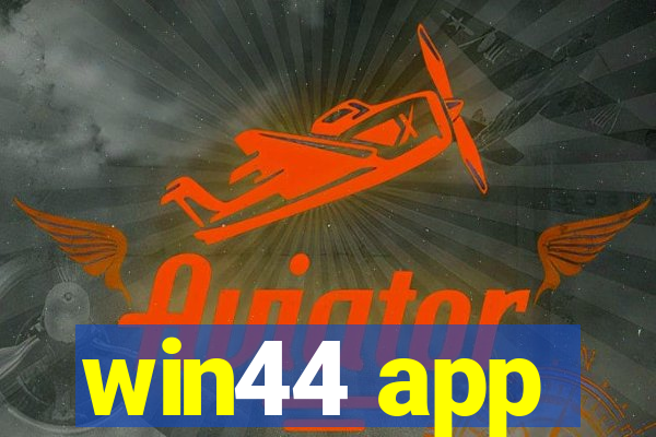 win44 app