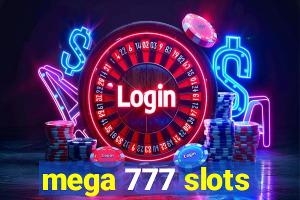 mega 777 slots