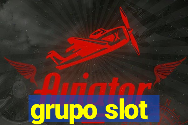 grupo slot