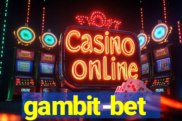 gambit-bet