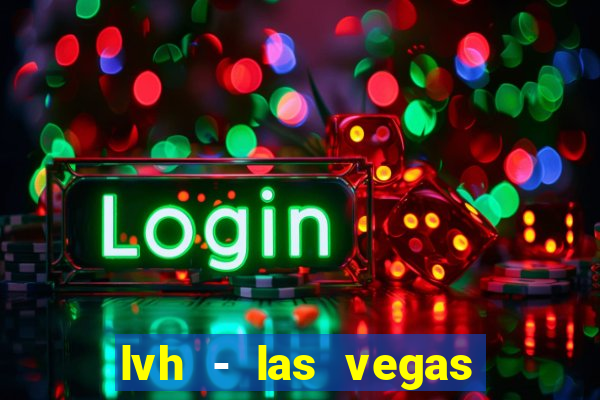 lvh - las vegas hotel & casino