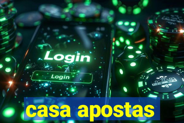 casa apostas