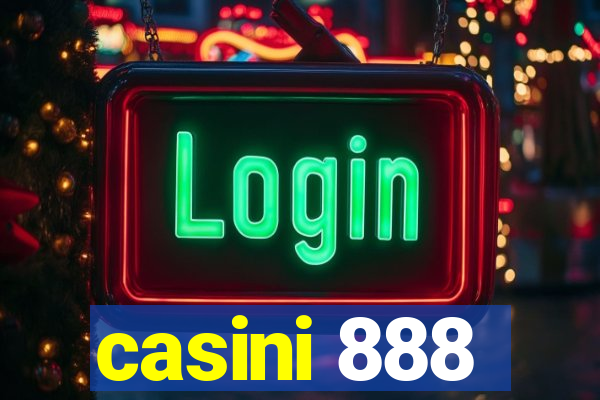 casini 888