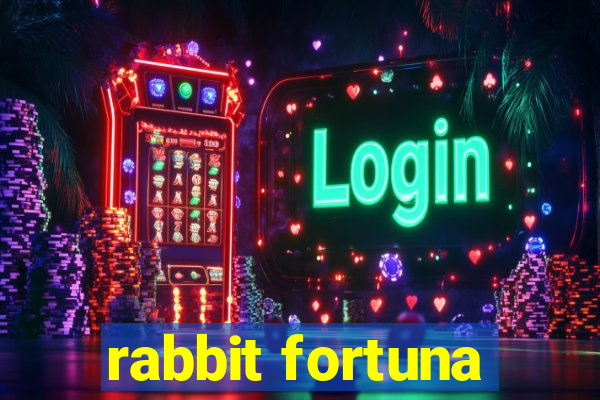 rabbit fortuna