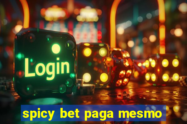 spicy bet paga mesmo