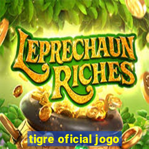 tigre oficial jogo