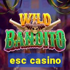 esc casino