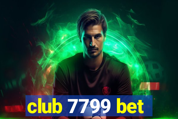 club 7799 bet