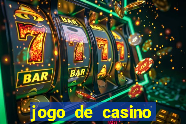 jogo de casino para ganhar dinheiro