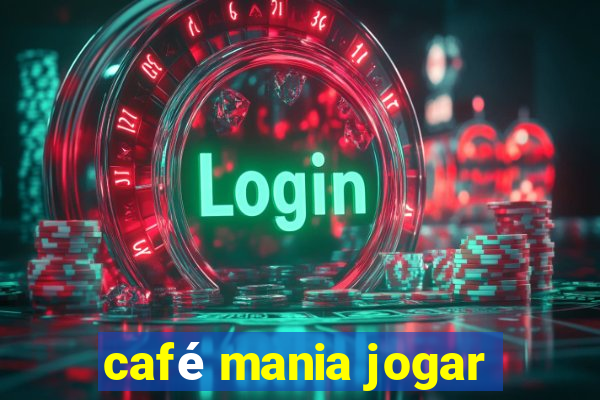 café mania jogar