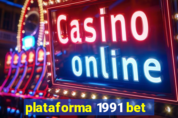 plataforma 1991 bet