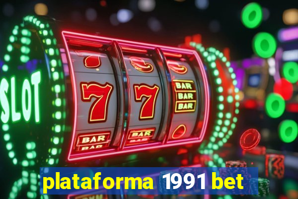 plataforma 1991 bet