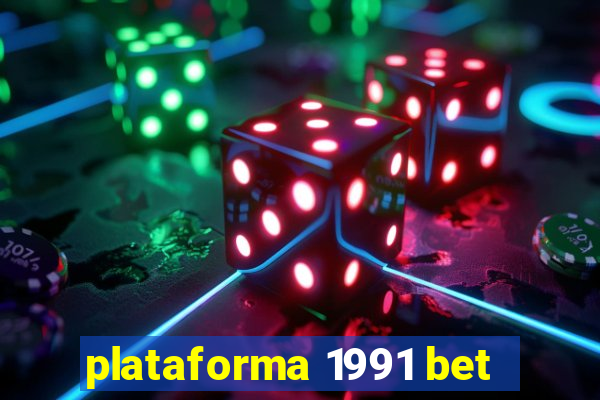 plataforma 1991 bet