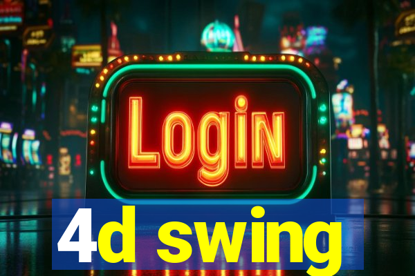 4d swing