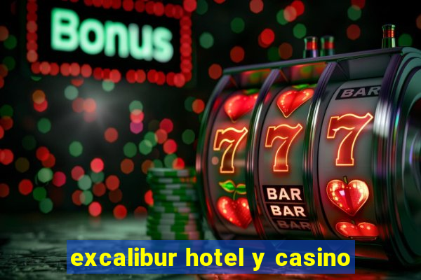 excalibur hotel y casino