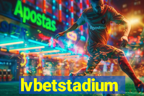 lvbetstadium