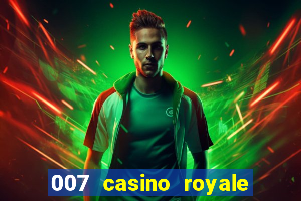 007 casino royale online dublado completo