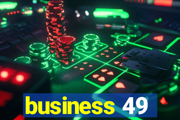 business 49