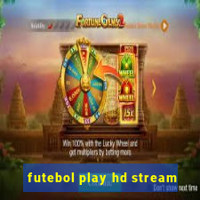 futebol play hd stream