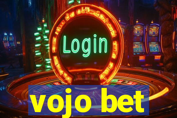 vojo bet