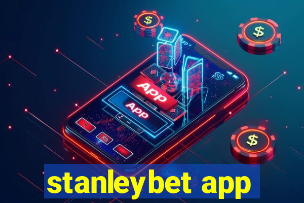 stanleybet app