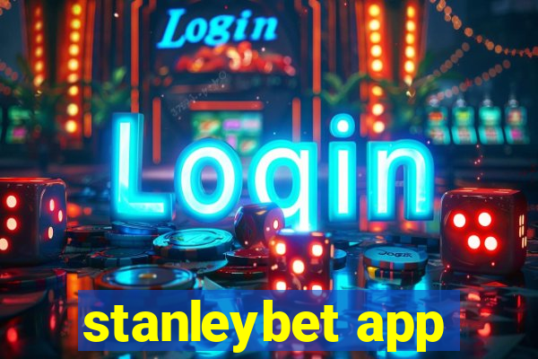 stanleybet app