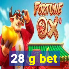 28 g bet