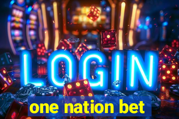 one nation bet