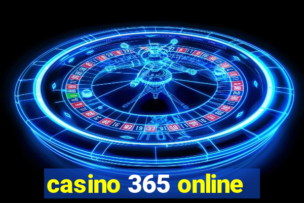 casino 365 online