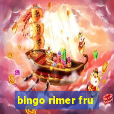 bingo rimer fru