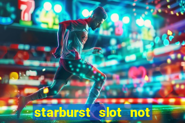 starburst slot not on gamstop