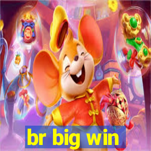 br big win