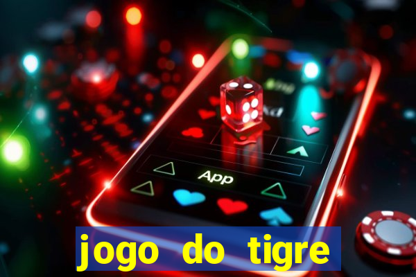 jogo do tigre teste grátis