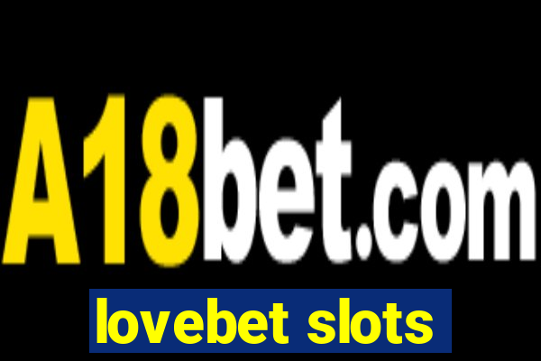 lovebet slots