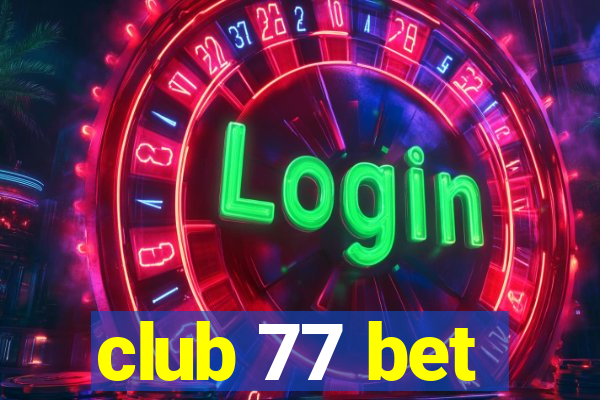 club 77 bet