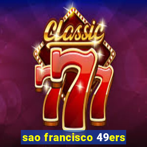 sao francisco 49ers