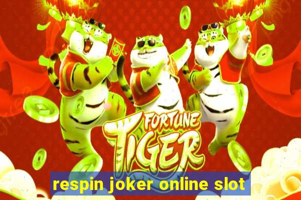 respin joker online slot