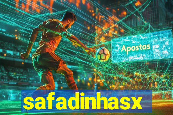 safadinhasx